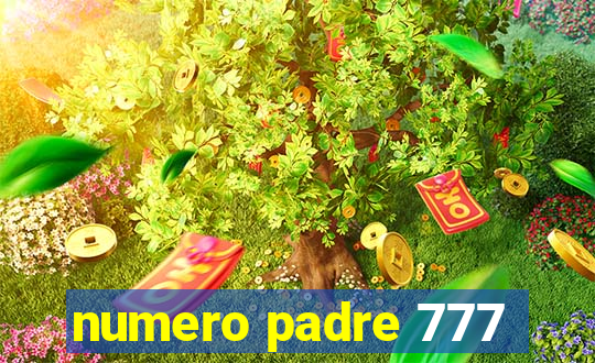 numero padre 777
