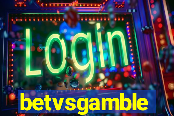 betvsgamble