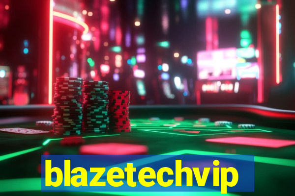 blazetechvip