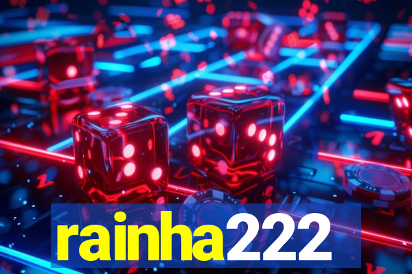 rainha222