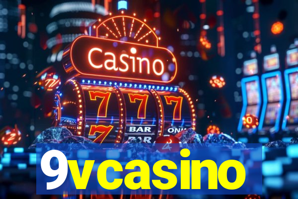 9vcasino