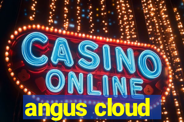 angus cloud