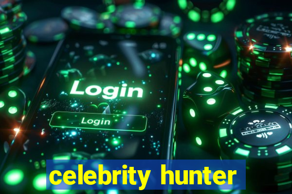 celebrity hunter