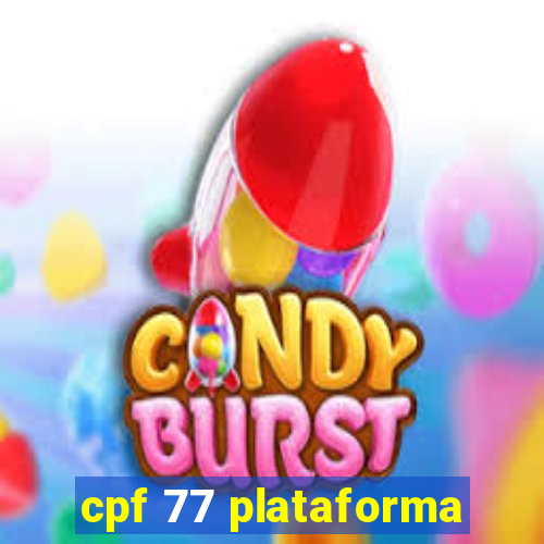 cpf 77 plataforma