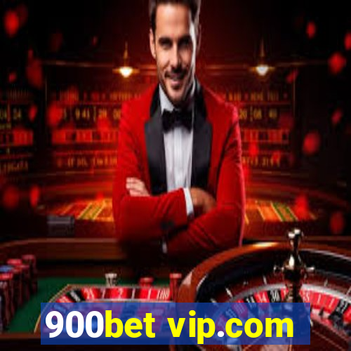 900bet vip.com