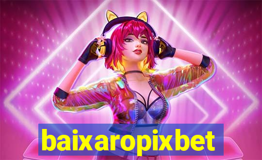baixaropixbet