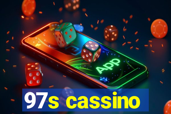 97s cassino