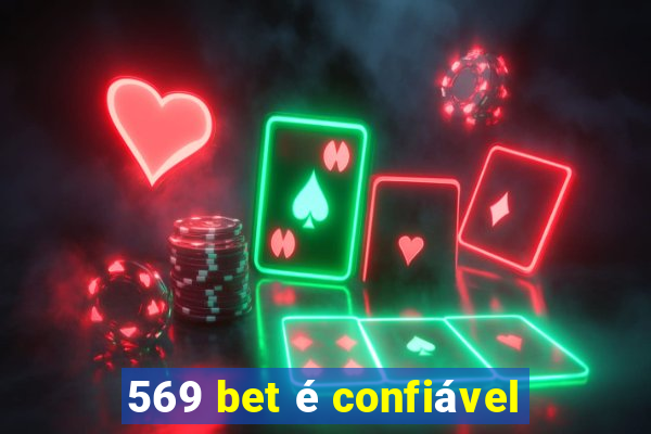 569 bet é confiável