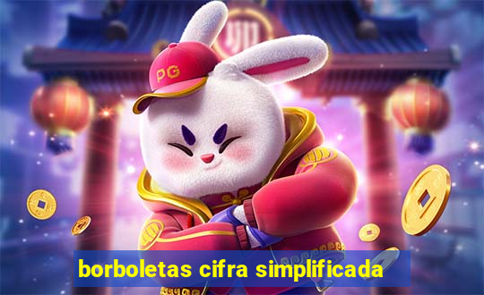 borboletas cifra simplificada