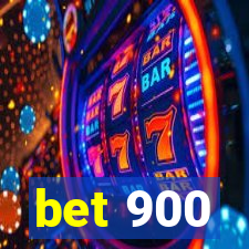 bet 900