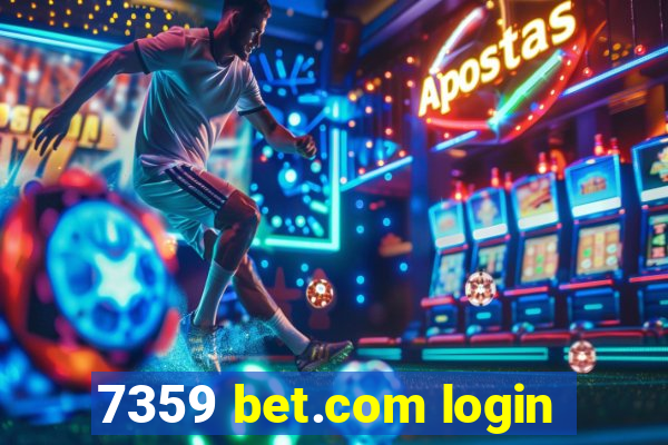 7359 bet.com login