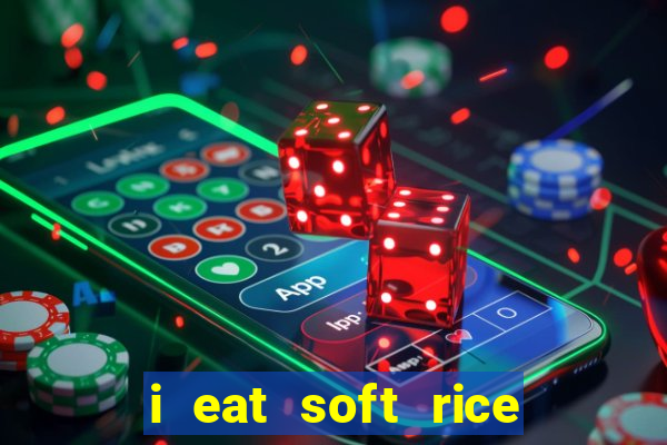 i eat soft rice in another world manga pt br