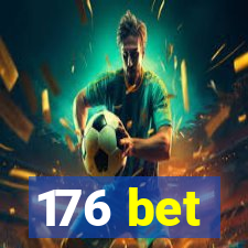 176 bet