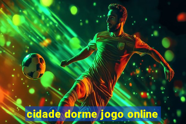 cidade dorme jogo online