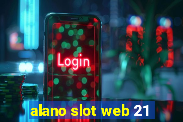 alano slot web 21