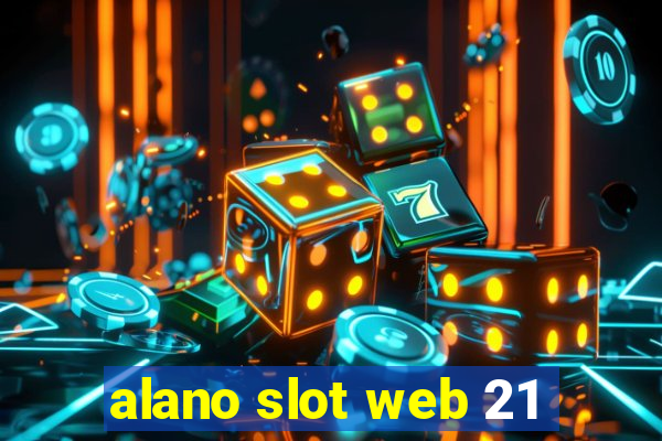 alano slot web 21