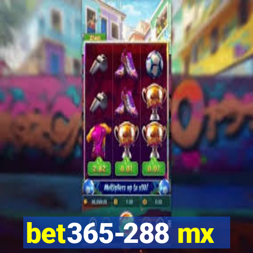 bet365-288 mx