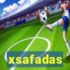 xsafadas
