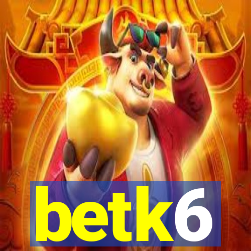 betk6