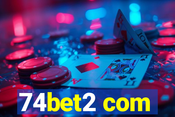 74bet2 com