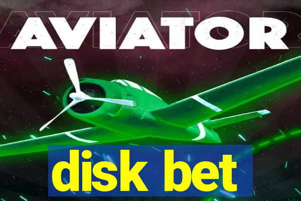 disk bet