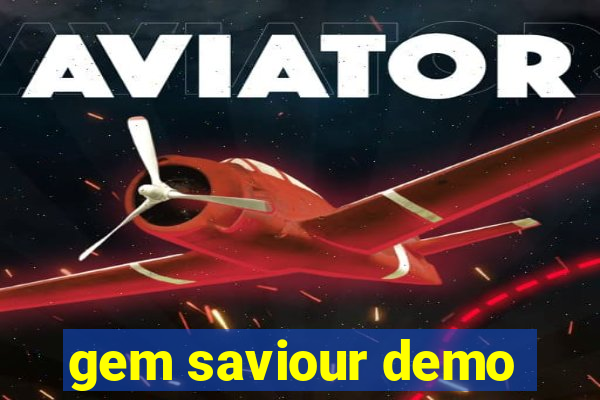 gem saviour demo