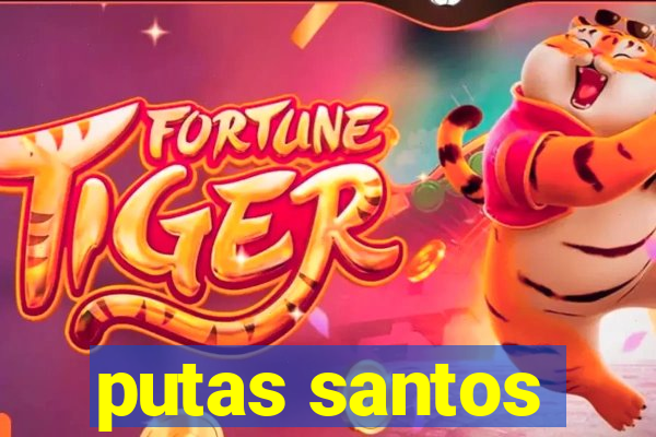 putas santos