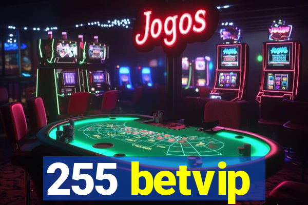 255 betvip