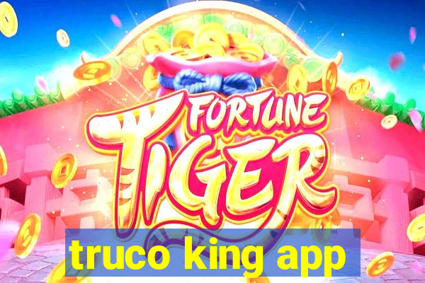 truco king app