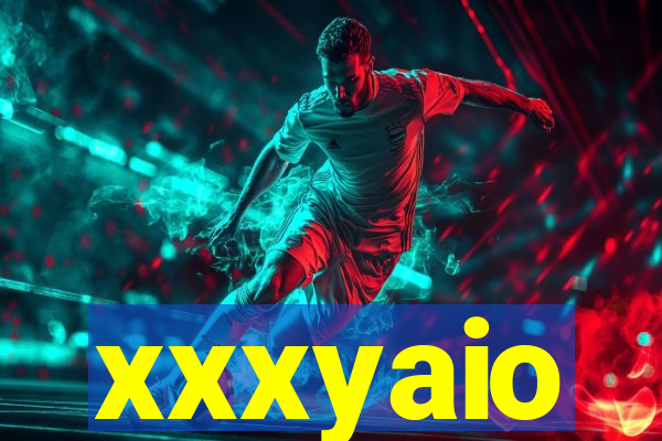 xxxyaio