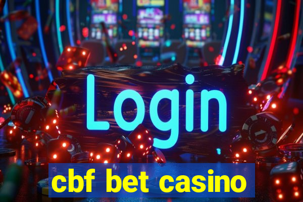 cbf bet casino