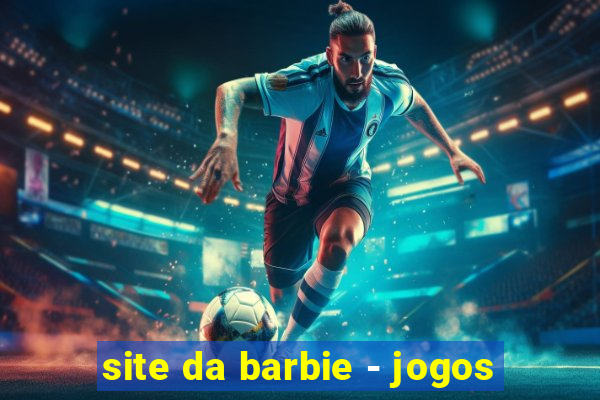 site da barbie - jogos