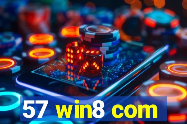 57 win8 com