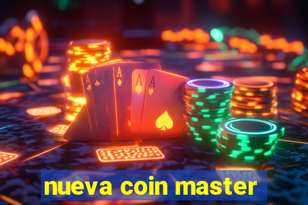nueva coin master