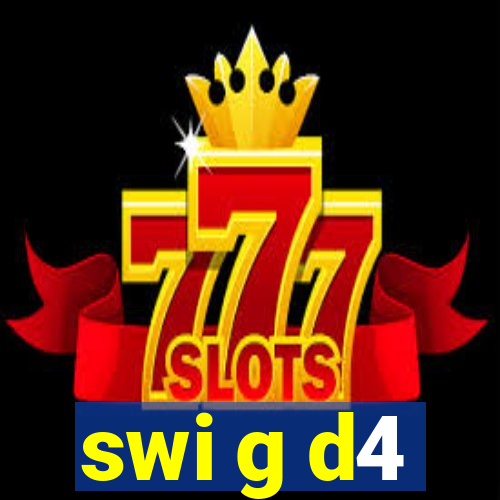 swi g d4
