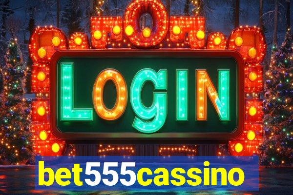 bet555cassino