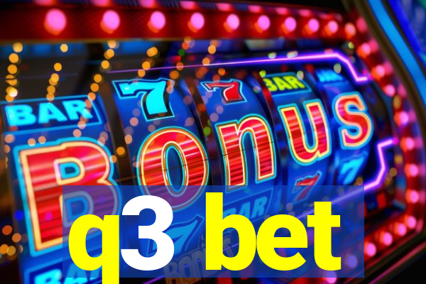 q3 bet