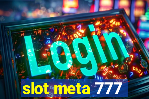 slot meta 777