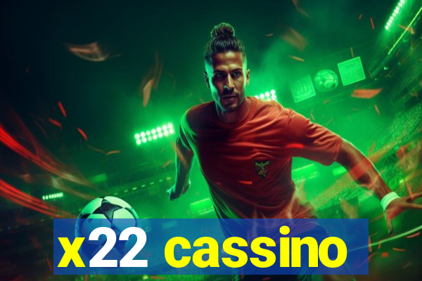 x22 cassino