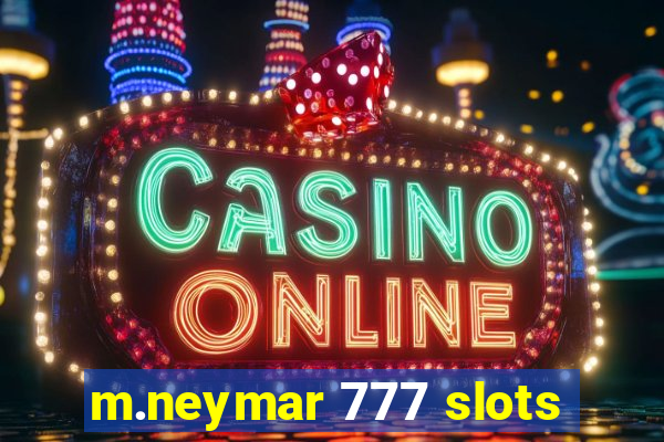 m.neymar 777 slots