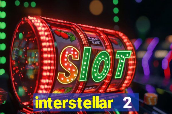 interstellar 2 operation terra 2040