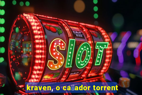 kraven, o ca莽ador torrent