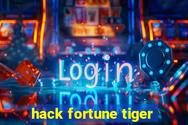 hack fortune tiger