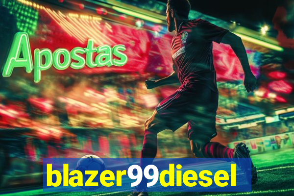 blazer99diesel