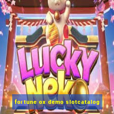 fortune ox demo slotcatalog