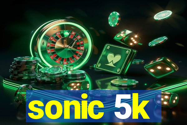 sonic 5k