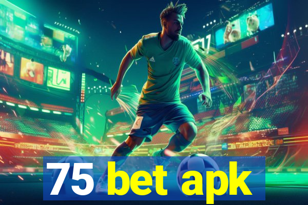 75 bet apk
