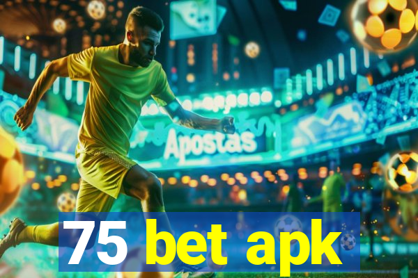 75 bet apk