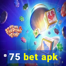 75 bet apk