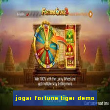 jogar fortune tiger demo